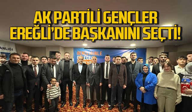 Ak Gençler Ereğli'de başkanını seçti!