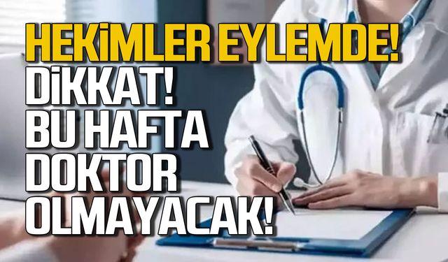 Dikkat 2-6 Aralık'ta doktor olmayacak!