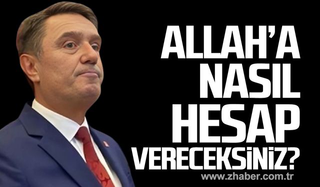 Erdem; "Köprünün hesabını vermediniz. Allah’a nasıl hesap vereceksiniz düşünün"