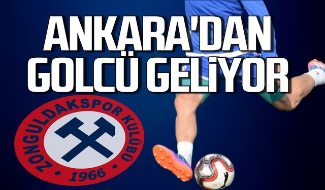 Zonguldak'a Ankara'dan golcü geliyor!