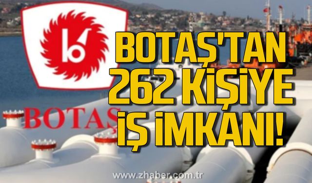 BOTAŞ'tan 262 kişiye iş imkanı!