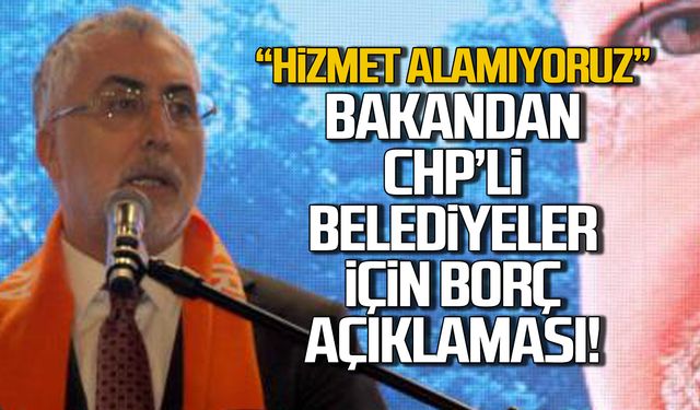 'Hizmet alamıyoruz' diyen CHP'li belediyeler için açıkladı!