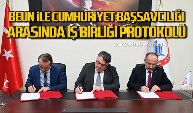 BEUN ile Zonguldak Cumhuriyet Başsavcılığı arasında iş birliği protokolü!