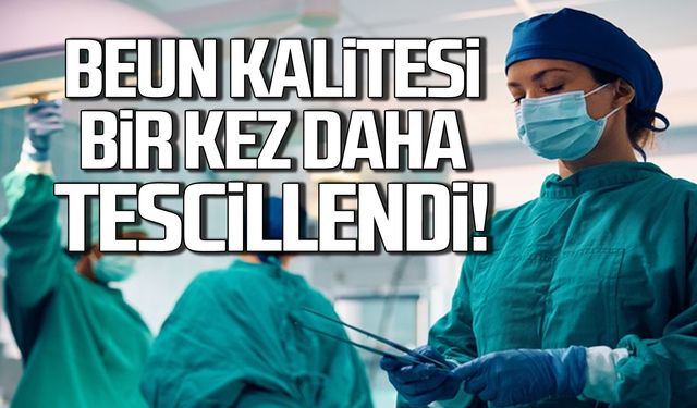 BEUN Tıp Fakültesi kalitesi yeniden tescillendi!