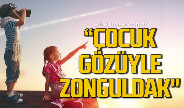 "Çocuk Gözüyle Zonguldak" Minik ressamlar Zonguldak'ı resmedecek