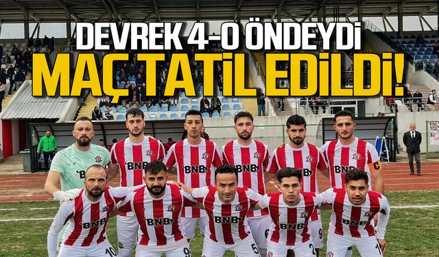 Devrek 4-0 öndeydi! Maç tatil edildi!