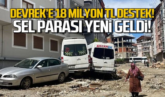 Devrek'e 18 milyon TL destek! Sel ödemesi yeni geldi!