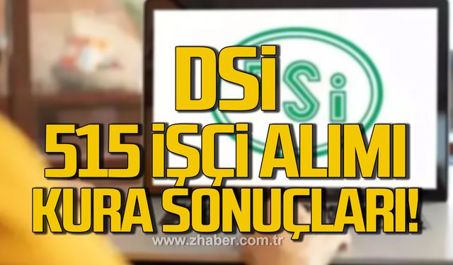 Devlet Su İşleri 515 işçi alımı Zonguldak kura sonuçları açıklandı