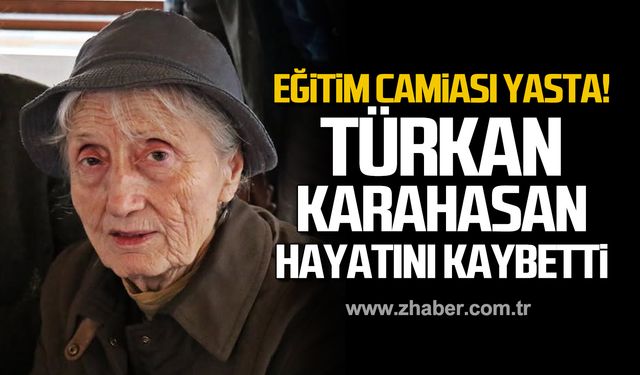 Eğitim camiası yasta! Emekli öğretmen Türkan Karahasan hayatını kaybetti!