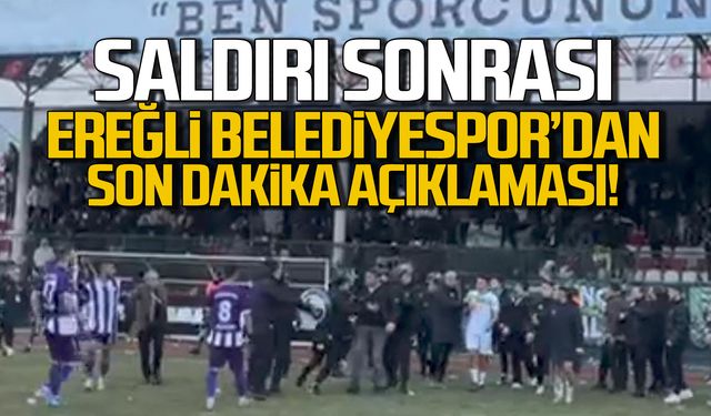 Ereğli Belediyespor'dan saldırı sonrası son dakika açıklaması!