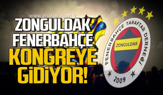 Zonguldak Fenerbahçe kongreye gidiyor!