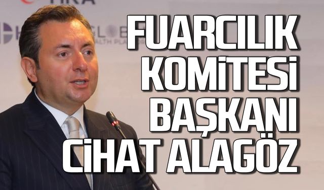 HİB Fuarcılık Komitesi Başkanı Cihat Alagöz oldu