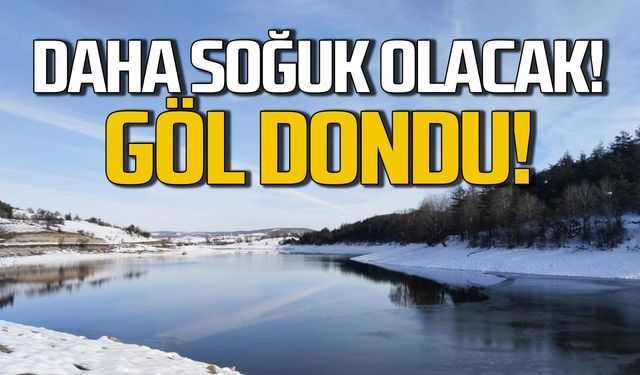 Karabük'te göl dondu! Bu kış çok soğuk olacak!