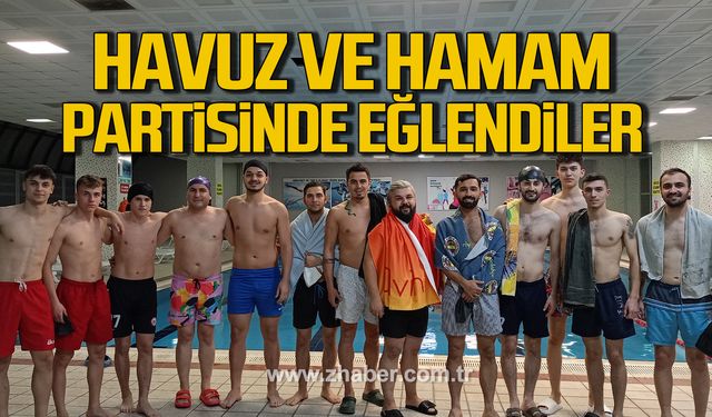 Süper ligin yeni takımı ZES havuz ve hamam partisi düzenledi!