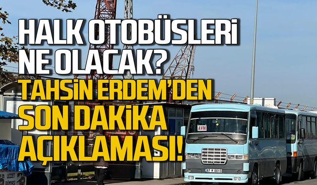 Otobüs sorunu nasıl çözülecek? Tahsin Erdem'den son dakika açıklaması!