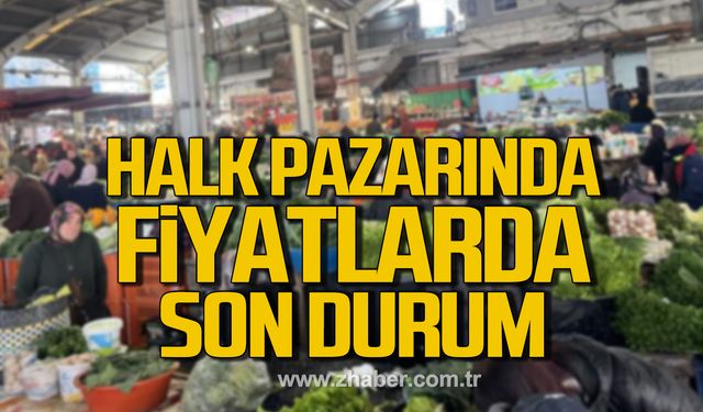 Zonguldak’ta halk pazarında fiyatlarda son durum!