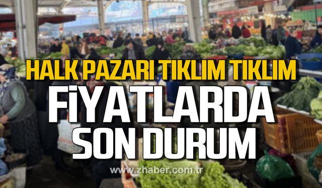 Halk Pazarı tıklım tıklım! Fiyatlarda son durum!