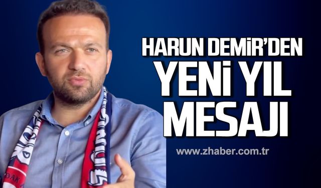 Harun Demir yeni yıl mesajında ne söyledi?