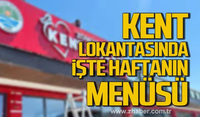 Kent Lokantası'nda haftanın menüsünde ne var?