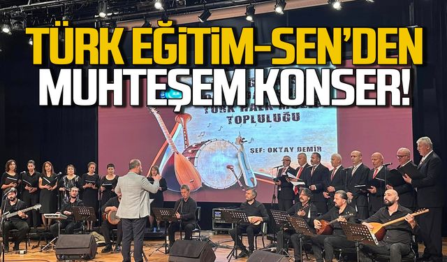 Türk Eğitim-Sen'den muhteşem konser!