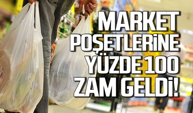 Market poşetlerine yeni yılda zam! Yüzde 100 artacak!