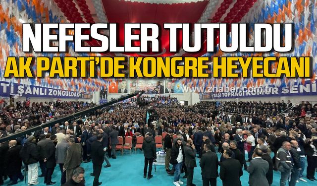 Nefesler tutuldu! Ak Parti'de kongre heyecanı!