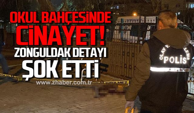 Okul bahçesinde cinayet! Zonguldak detayı şok etti!