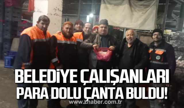 Belediye çalışanları para dolu çanta buldu!