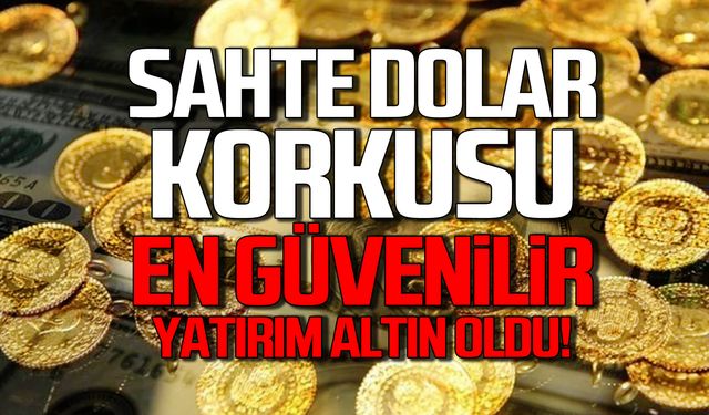 Sahte dolar korkusu! Yatırım için kuyumcular 'ALTIN' dedi