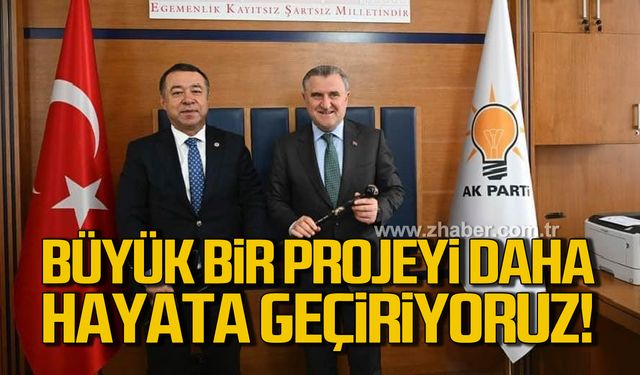 Gebeş: “Bir büyük projeyi daha hayata geçiriyoruz!”