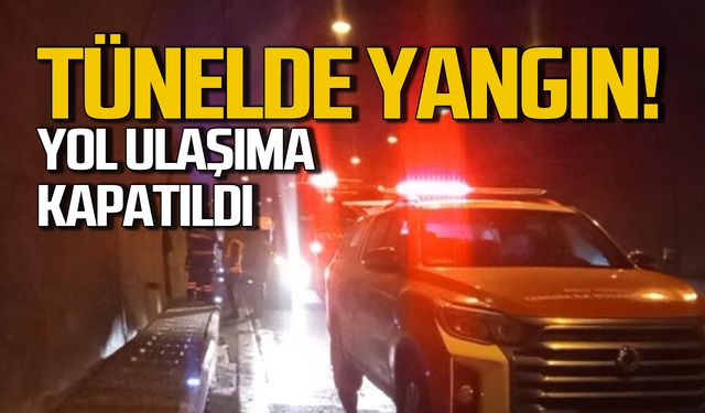 Tünellerde yangın! Yol ulaşıma kapatıldı!