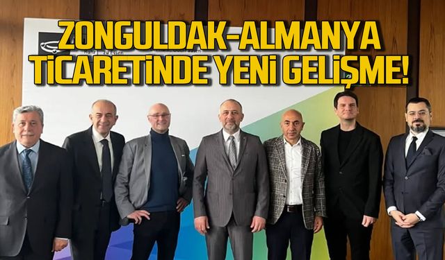 Zonguldak ve Essen ticaretinde yeni gelişme!