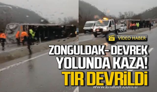 Zonguldak- Devrek yolunda tır devrildi! Yaralı var!