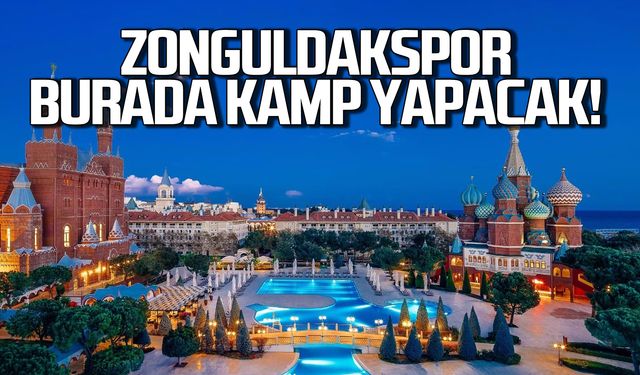 Zonguldak burada kamp yapacak!