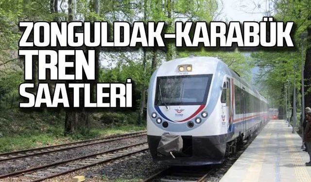 Zonguldak Karabük, Karabük Zonguldak tren saatleri güncel!