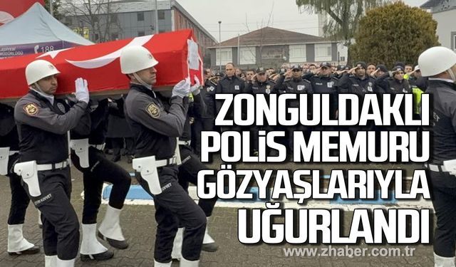 Zonguldaklı polis memuru Birol Özcan gözyaşlarıyla uğurlandı!