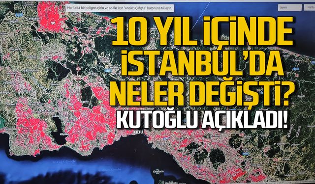 10 yılda İstanbul'da neler değişti? Prof. Dr. Kutoğlu açıkladı