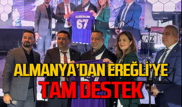 Almanya'dan Ereğli'ye tam destek