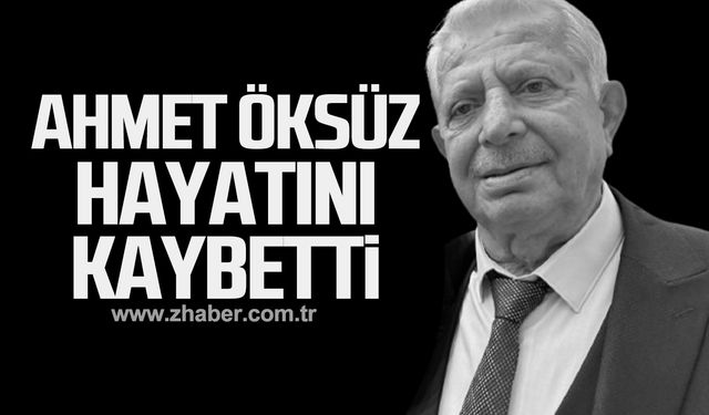 Ahmet Öksüz hayatını kaybetti!