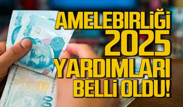 Amelebirliği 2025 yardımları belli oldu