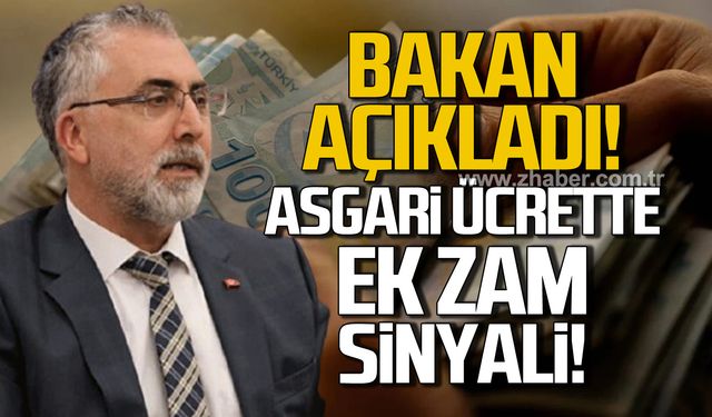 Asgari ücrete ek zam mı yapılacak? Bakan'dan açıklama!