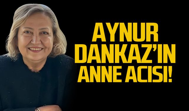 Aynur Dankaz’ın anne acısı... Huriye Dankaz hayatını kaybetti