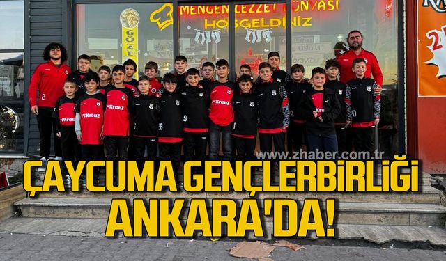 Çaycuma Gençlerbirliği Ankara'da!