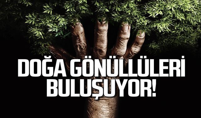 DOĞA Gönüllüleri Zonguldak'ta buluşuyor