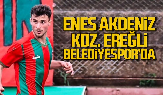 Kdz. Ereğli Belediyespor, Enes Akdeniz ile anlaştı