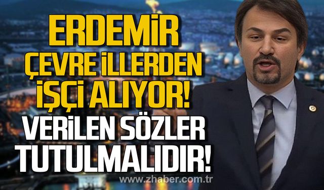 Erdemir’de işçi alımı başladı! Taşeron işçiler ve OYPA’lılar neden değerlendirilmiyor?