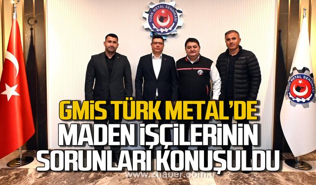 GMİS Türk Metal'de! Maden işçilerinin sorunları konuşuldu!