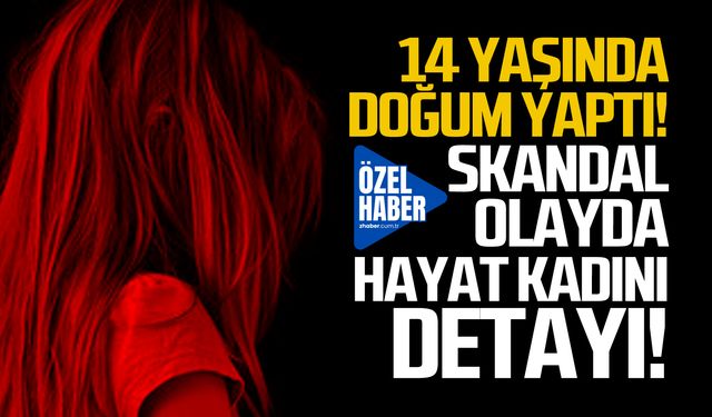 14 yaşında doğum yaptı! Zonguldak'ta skandal olayda yeni detaylar!