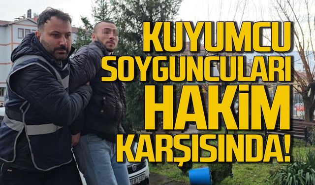 Karabük'te kuyumcu soyguncuları adliyeye sevk edildi!