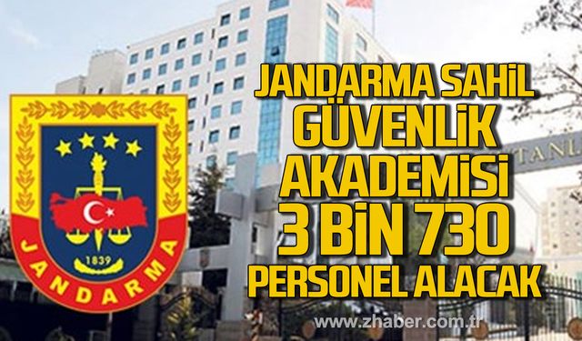 Jandarma ve Sahil Güvenlik Akademisi 3730 sözleşmeli personel alacak!